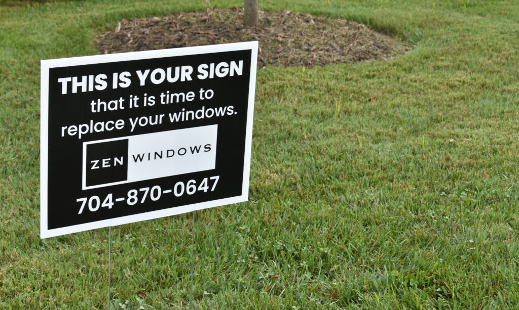 Zen Windows yard sign placed after a home's windows were installed.